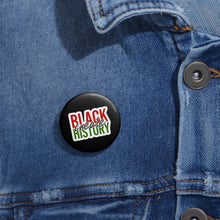 Pan-African "Create Black History" Custom Pin Buttons