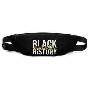 "Create Black History" Fanny Pack